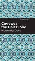 Cogewea, the Half Blood