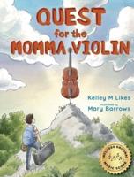 Quest for the Momma Violin