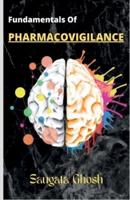 Fundamentals of Pharmacovigilance