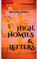 High, Homies & Letters