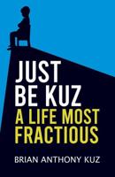 Just Be Kuz