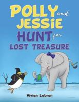Polly and Jessie Hunt for Lost Treasure