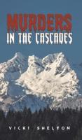 Murders in the Cascades