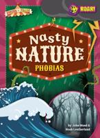 Nasty Nature Phobias