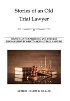 Stories of an Old Trial Lawyer