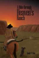 A Ride Through Heaven's Ranch
