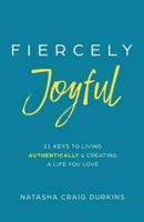 Fiercely Joyful
