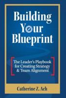 Building Your Blueprint