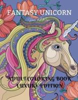 Fantasy Unicorn Adult Coloring Book Luxury Edition