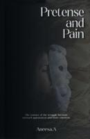 Pretense and Pain
