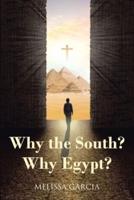 Why the South? Why Egypt?
