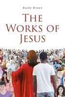 The Works of Jesus