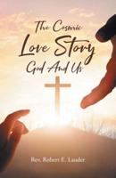 The Cosmic Love Story God And Us