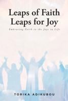 Leaps of Faith Leaps for Joy