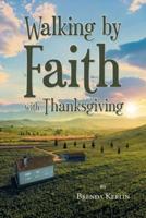 Walking by Faith With Thanksgiving