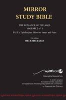 Hardback 11th Edition MIRROR STUDY BIBLE VOLUME 2 OF 3 Updated December 2023 Paul's Brilliant Epistles & The Amazing Book of Hebrews Also, James - The Younger Brother of Jesus & Portions of Peter