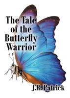The Tale of the Butterfly Warrior