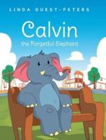 Calvin the Forgetful Elephant