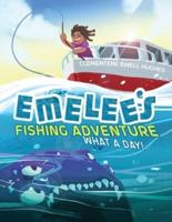 Emelee's Fishing Adventure