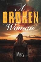 A Broken Woman