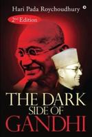 The Dark Side of Gandhi