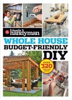 Family Handyman Whole House Budget Friendly DIY