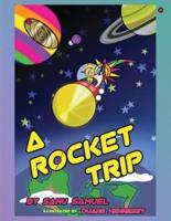 A Rocket Trip