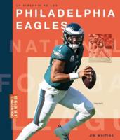 La Historia De Los Philadelphia Eagles