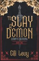 To Slay a Demon