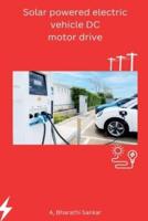 Solar Powered Electric Vehicle DC Motor Drive