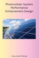 Photovoltaic System Performance Enhancement Design