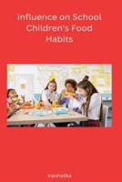 Influence on School Children's Food Habits