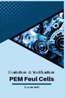 Evaluation and Verification Pem Fuel Cells