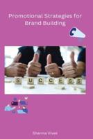 Promotional Strategies for Brand Building