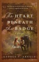 The Heart Beneath the Badge