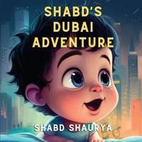 Shabd's Dubai Adventure