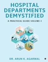 Hospital Departments Demystified