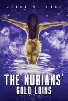 The Nubians' Gold Loins