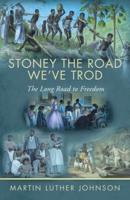 Stoney The Road We've Trod