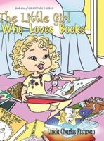 The Little Girl Who Loves Books