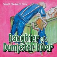 Daughter of a Dumpster Diver