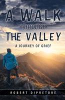 A Walk Through the Valley