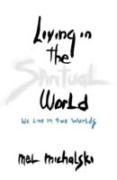 Living in the Spiritual World