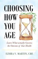 Choosing How You Age