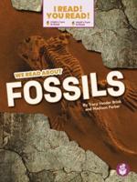 We Read About Fossils