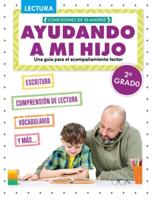 Ayudando a Mi Hijo 2° Grado (Helping My Child With Reading Second Grade)