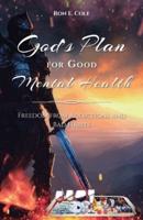 God's Plan for Good Mental Health