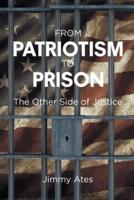 From Patriotism To Prison