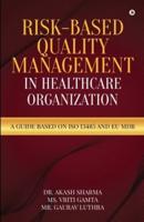Risk-Based Quality Management in Healthcare Organization