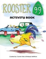 Rooster 99 Activity Book